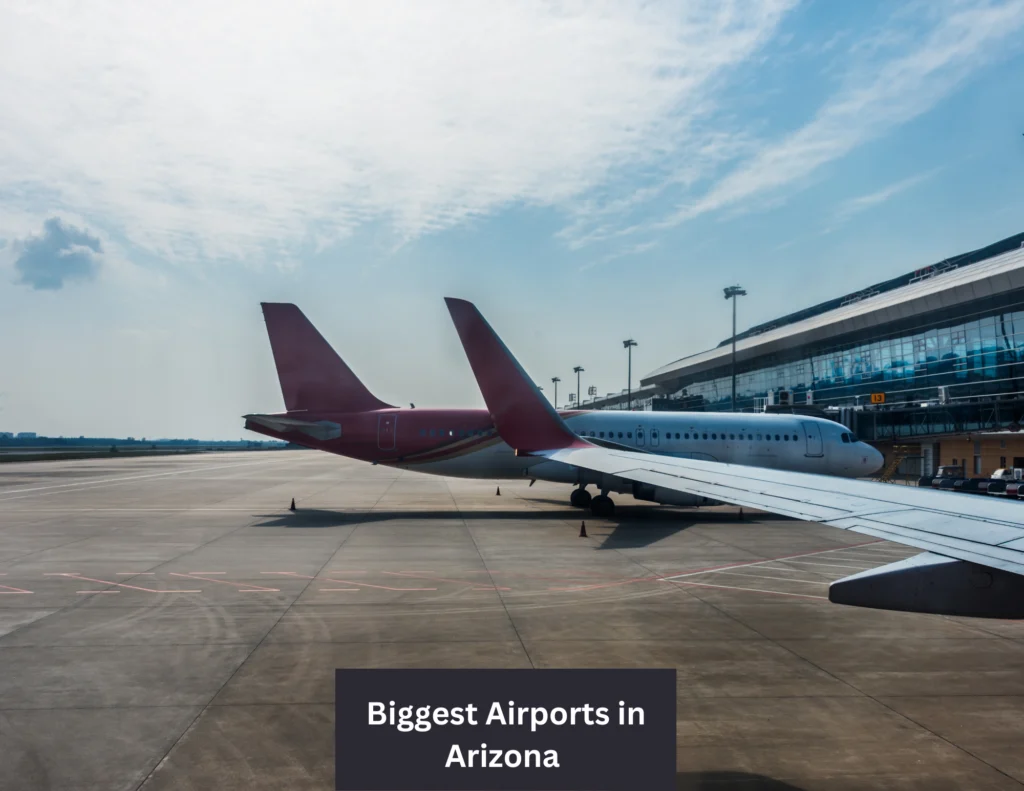 Biggest Airports in Arizona