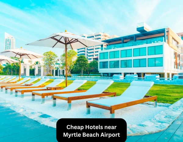 Cheap Hotels near Myrtle Beach Airport